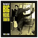 Big Mama Thornton Vinyl The Best Of Big Mama Thornton (1951-1958) (Vinyl)