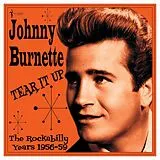 Johnny Burnette LP (Vinyl) Tear It Up: The Rockabilly Years 1956-59 (Vinyl)