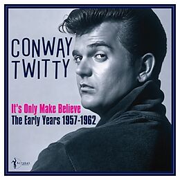 Twitty,Conway Vinyl It's Only Make Believe: The Early Years 1957-62