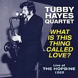 Hayes,Tubby -quartet- Vinyl What Is This Thing Called Love? - Live At The Hopb