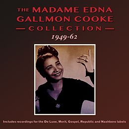 Edna Gallmon-Madame- Cooke CD Madame Edna Gallmon Cooke Collection 1949-1962