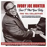 Ivory Joe Hunter CD Since I Met You Baby - The '50s Collection