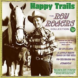 Roy Rogers CD Happy Trails - The Roy Rogers Collection 1938-52