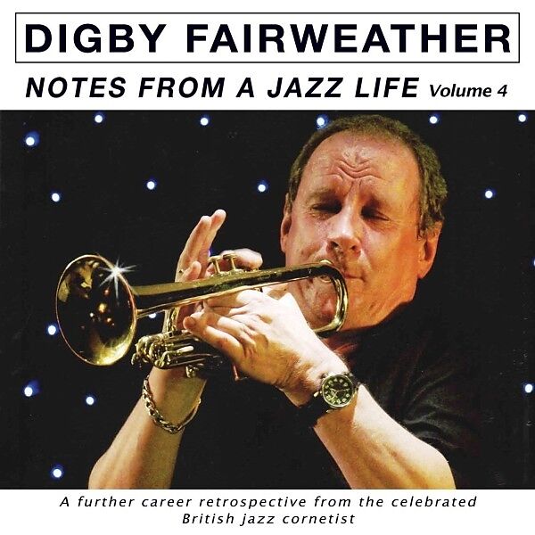 Notes From A Jazz Life Vol.4