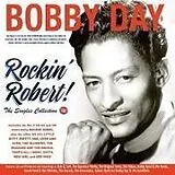 Bobby Day CD Rockin' Robert!! The Singles Collection 1954-62