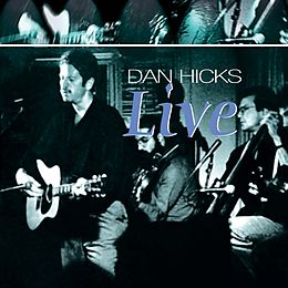 Dan Hicks CD Live !