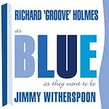 Jimmy/Holmes,Richa Witherspoon CD As Blues As They Want To
