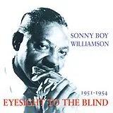 Sonny Boy Williamson CD Eyesight To The Blind 1951-1954