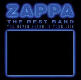 Frank Zappa CD The Best Band You Never Heard In Your Life