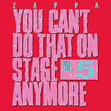 Frank Zappa CD You Can't Do That On Stage Anymore,Vol. 5