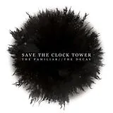 Save The Clock Tower CD The Familiar // The Decay