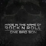 One Bad Son LP (Vinyl) Made In The Name Of Rock N Roll (Vinyl)