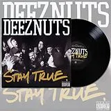 Deez Nuts Vinyl Stay True (Vinyl)