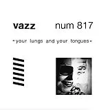 VAZZ LP (analog) Your Lungs And Your Tongues (indies Only)