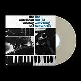 The American Analog Set LP (analog) The Fun Of Watching Fireworks (too Tired To Shine
