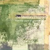 The Mercury Program Vinyl From The Vapor Of Gasoline (indies Only)