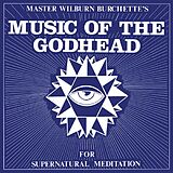 Master Wilburn Burchette Vinyl Music Of The Godhead (indies Only)