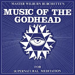 Master Wilburn Burchette Vinyl Music Of The Godhead (indies Only)