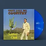 Sanford Clark LP (analog) They Call Me Country -ltd. Blue (indies Only)