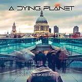 A Dying Planet Vinyl When The Skies Are Grey