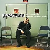 Atmosphere LP (analog) You Can T Imagine How Much Fun We Re Having
