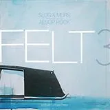 Felt (murs X Aesop Rock X Slug) LP (analog) Felt 3 : A Tribute To Rosie Perez (10 Year Anniver
