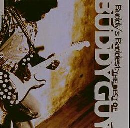 Buddy Guy CD Buddy's Baddest: The Best Of Buddy Guy