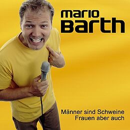 Mario Barth CD Männer Sind Schweine,Frauen Aber Auch