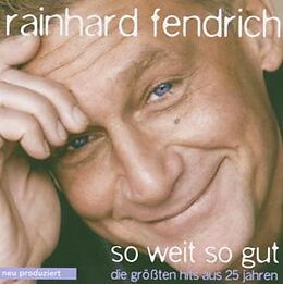 Rainhard Fendrich CD-ROM EXTRA/enhanced So Weit So Gut - Die Größten Hits Aus 25 Jahren