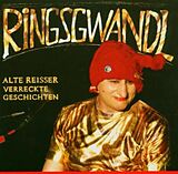 Georg Ringsgwandl CD Alte Reisser - Verreckte Geschichten