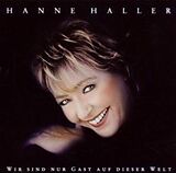 Hanne Haller CD Wir Sind Nur Gast Auf Dieser Welt