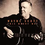 Wayne Scott CD This Weary Way