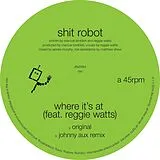 Shit Robot Vinyl Where It'S At (Feat. Reggie Watts)