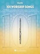  Notenblätter 101 Worship Songs for Flute