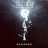 8 Kids CD Dämonen (ltd. Edt. Ep)