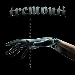 Tremonti CD A Dying Machine