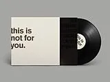 Matthew Bourne Vinyl This Is Not For You.