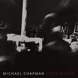 Michael Chapman CD True North