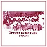 Troupe Ecole Tudu LP (analog) Oyiwane