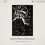Jozef & Jarmusch, Jim Van Wissem Vinyl An Attempt To Draw Aside The Veil