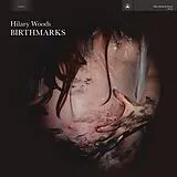 Hilary Woods LP (analog) Birthmarks