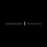 Lightning Dust LP (analog) Nostalgia Killer (cosmic Amber Vinyl)