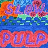Slow Pulp LP (analog) Ep2/big Day