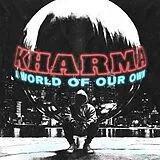 Kharma Vinyl A World Of Our Own