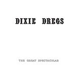 Dixie Dregs Vinyl The Great Spectacular