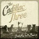 The Cadillac Three CD Bury Me In My Boots