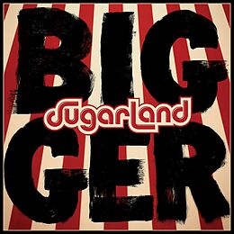 Sugarland CD Bigger