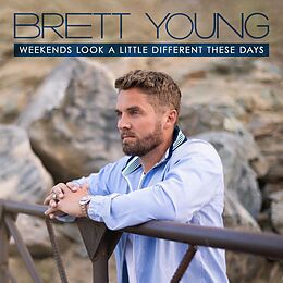 Brett Young CD Weekends Look A Little Different These Days