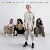 Badflower CD This Is How The World Ends