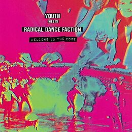 Youth Meets Radical Dance Faction Vinyl Welcome To The Edge (neon Pink Vinyl)